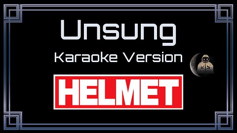 Helmet - Unsung (CC)
