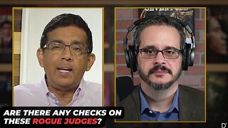 Are There Any Checks On These Rogue Judges? | Dinesh D'Souza
