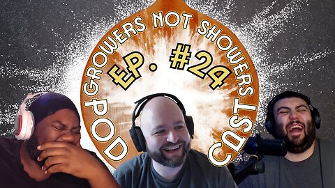 Episode #24 - IceMayne's Misty Semen