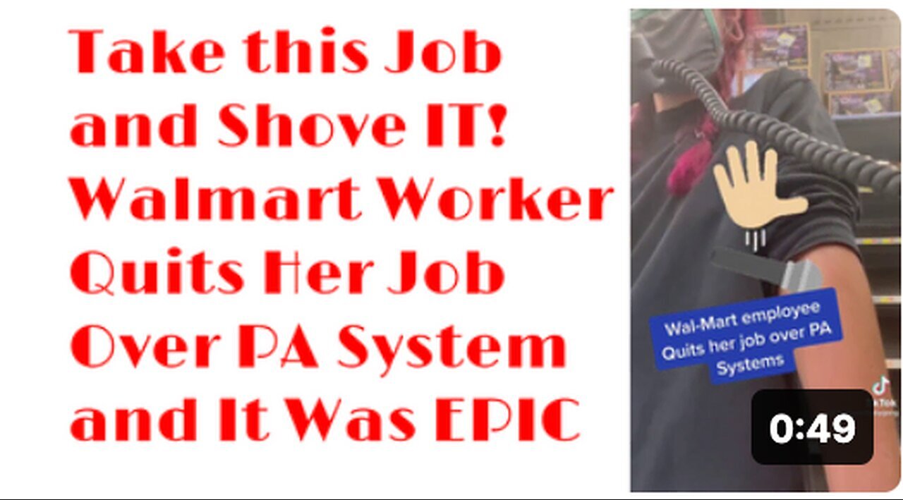 "Walmart Employee Quits Over PA System in Epic Job Departure!"