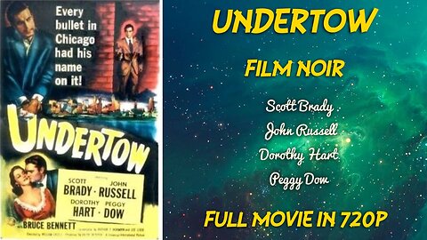 Undertow 1949 - Film Noir - Scott Brady - John Russell - Dorothy Hart - Peggy Dow - FULL MOVIE 720P