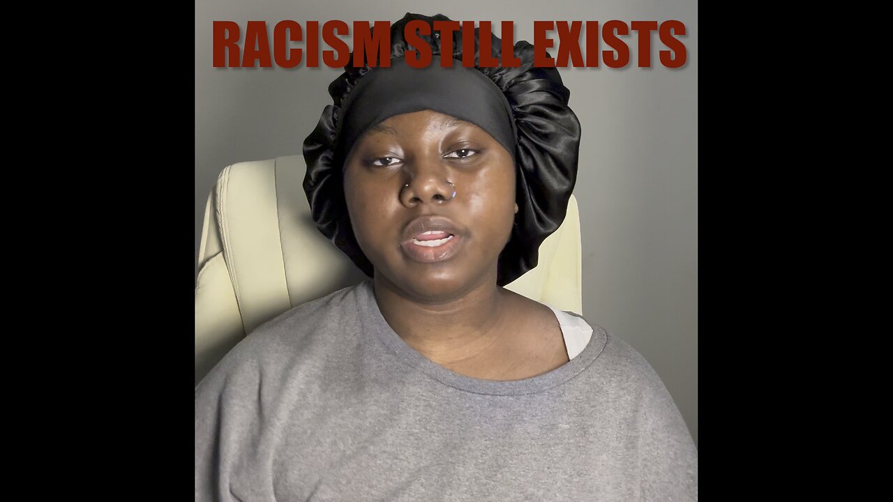 Racism Is Still Present (PSA)