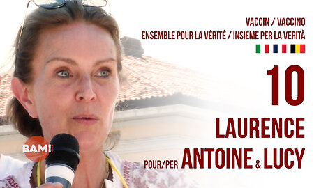 VACCIN.O💉 ENSEMBLE POUR LA VÉRITÉ/INSIEME PER LA VERITÀ #10 LAURENCE POUR/PER ANTOINE & LUCY