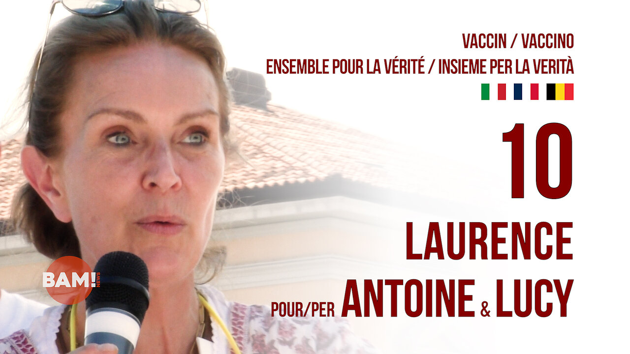VACCIN.O💉 ENSEMBLE POUR LA VÉRITÉ/INSIEME PER LA VERITÀ #10 LAURENCE POUR/PER ANTOINE & LUCY