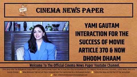 MEET & GREET WITH YAMI GAUTAM INTERACTION FOR THE SUCCESS OF MOVIE ARTICLE 370 & NOW DHOOM DHAAM