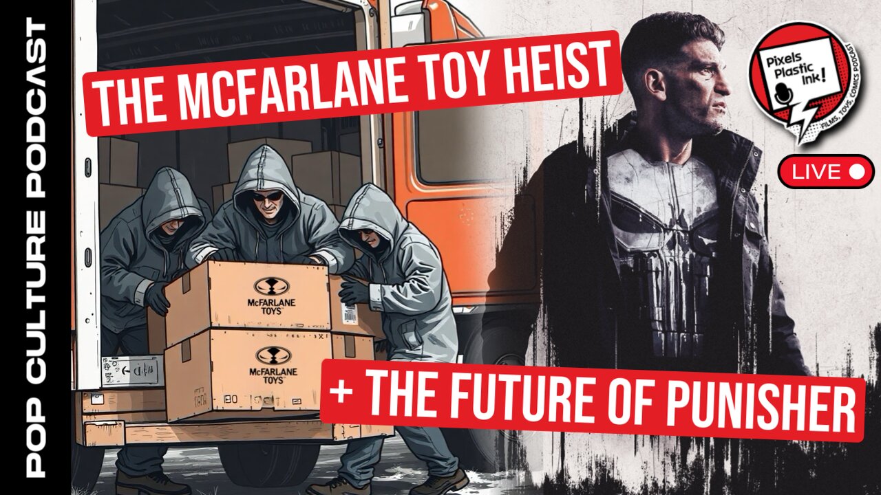 Stolen McFarlane Truck, Punisher’s MCU Future & Daredevil Finale | Pixels, Plastic, Ink!