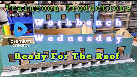 TRAINROOM PRODUCTIONS - WORKBENCH WEDNESDAY - Lets Work On Some Roofs