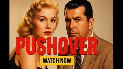 Pushover (1954) – Watch Kim Novak’s Stunning Debut in This Gripping Film Noir Classic!