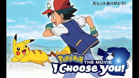 Pokémon Movie 20 - I Choose You! (English Uncut)