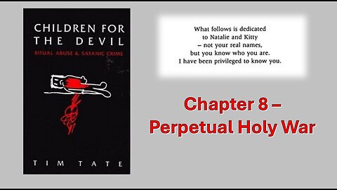S3 EP14 -- Children For The Devil: Ritual Abuse & Satanic Crime - Chapter 8