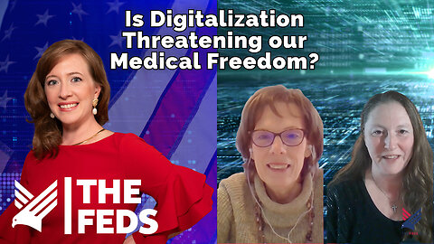 78. Is Digitalization Threatening our Medical Freedom? | Valerie Borak and Dr. Sheila Furey