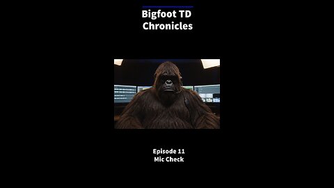Bigfoot Tech Director Chronicles Ep11