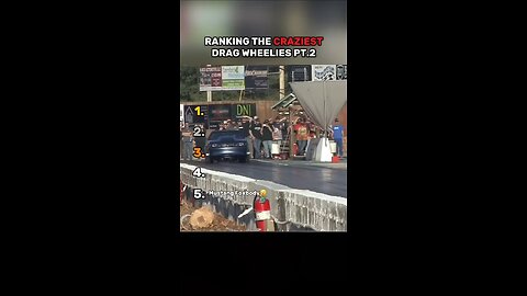 Top 5 Drag Wheelies