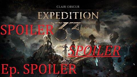 Clair Obscur: Expedition 33, Episode Spoiler: Ending, Conspiracy Theory, and How I'd Write a Sequel 