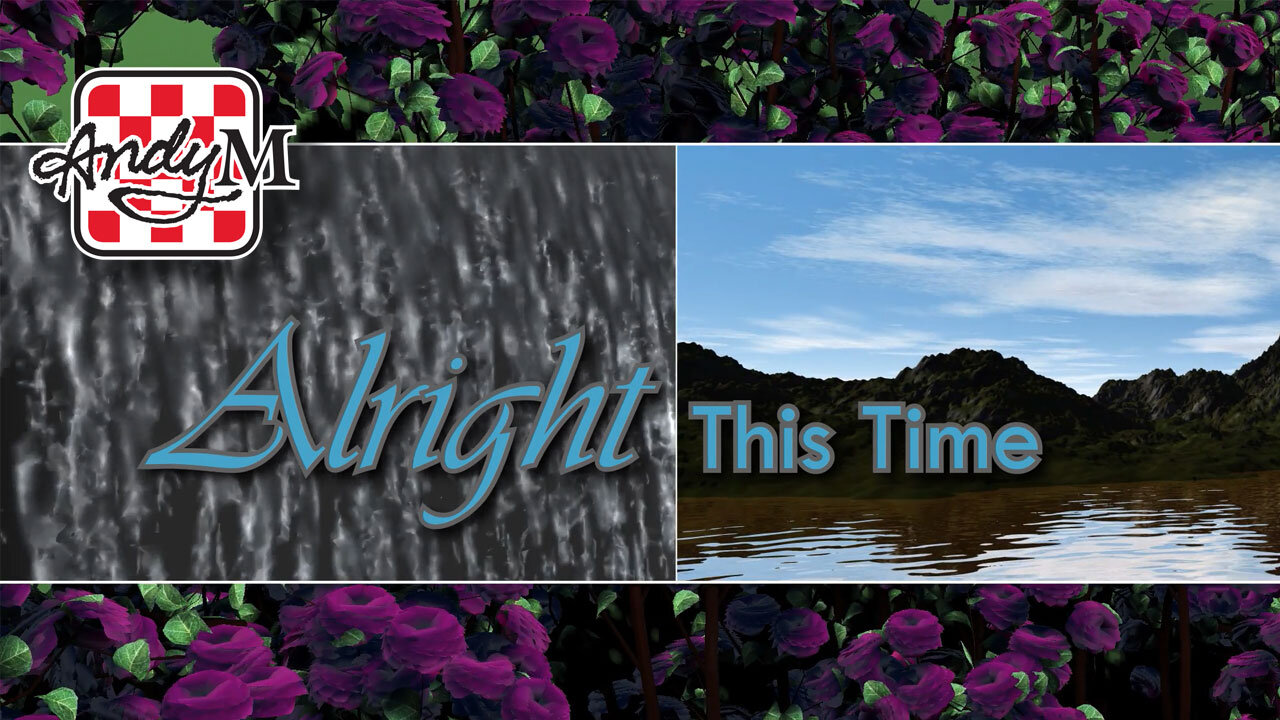 Alright This Time Music Video