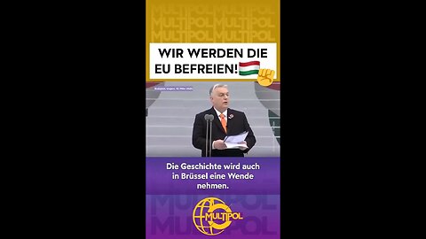 Viktor Orban: Wir befreien die EU von den Globalisten befreien!