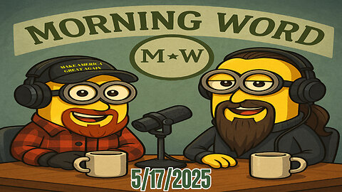 Morning Word with Joshua Cummins and Sterling Metcalfe-Allen 5/17/2025