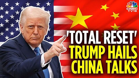 Donald Trump Hails Progress In US-China Ties After Tariff Talks In Geneva