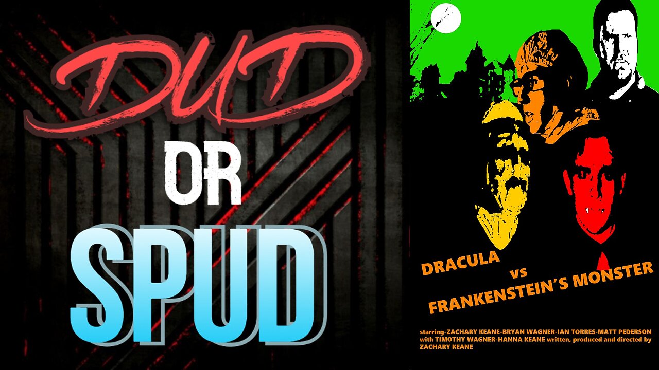 DUD or SPUD - Dracula Vs. Frankenstein's Monster | MOVIE REVIEW