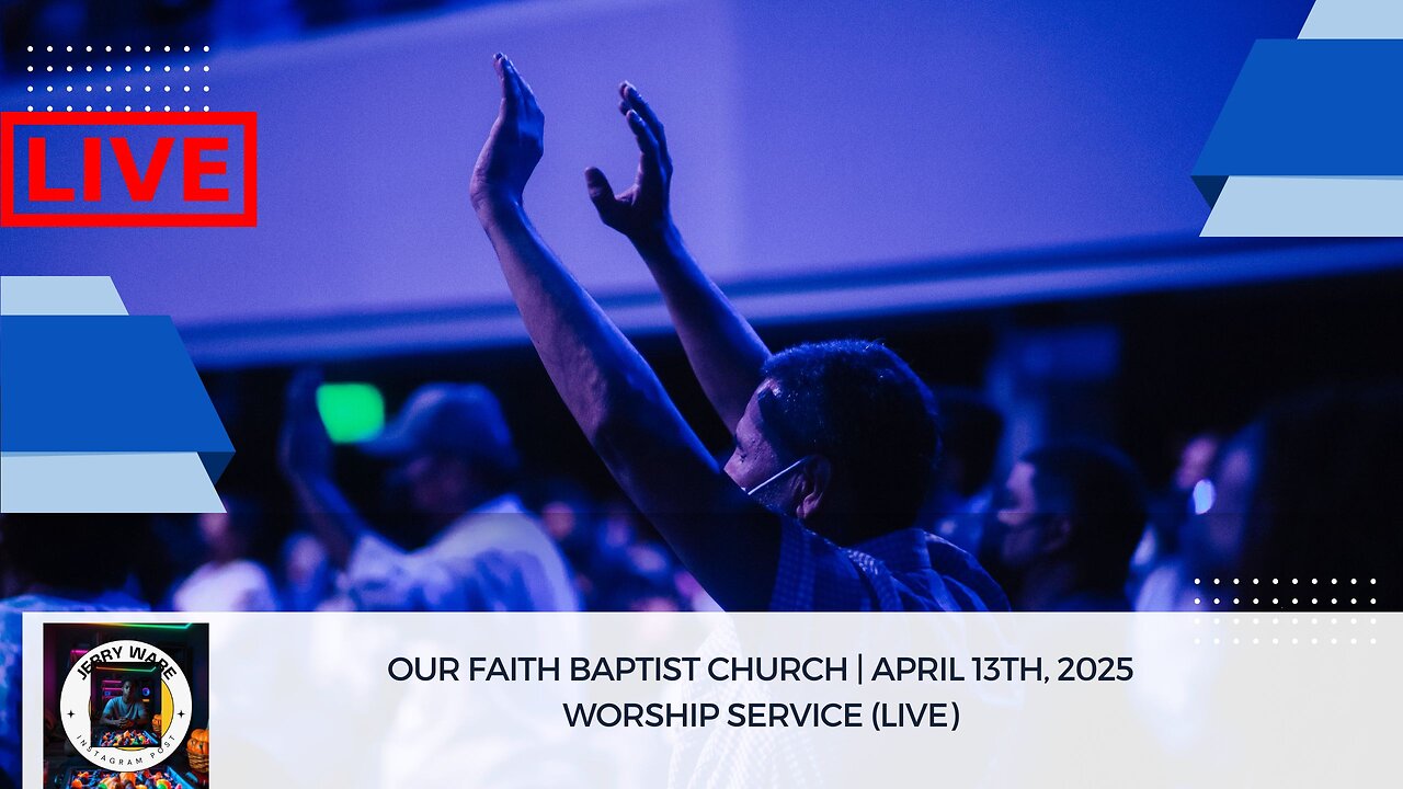 Our Faith Baptist Church | April 13th, 2025 Worship Service (LIVE)