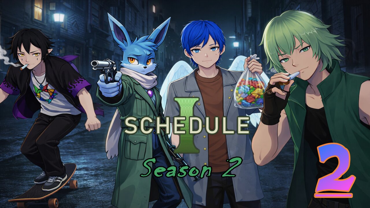 Made for the Streets || Schedule I - Season 2 #2