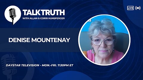 Talk Truth 08.22.25 - Denise Mountenay