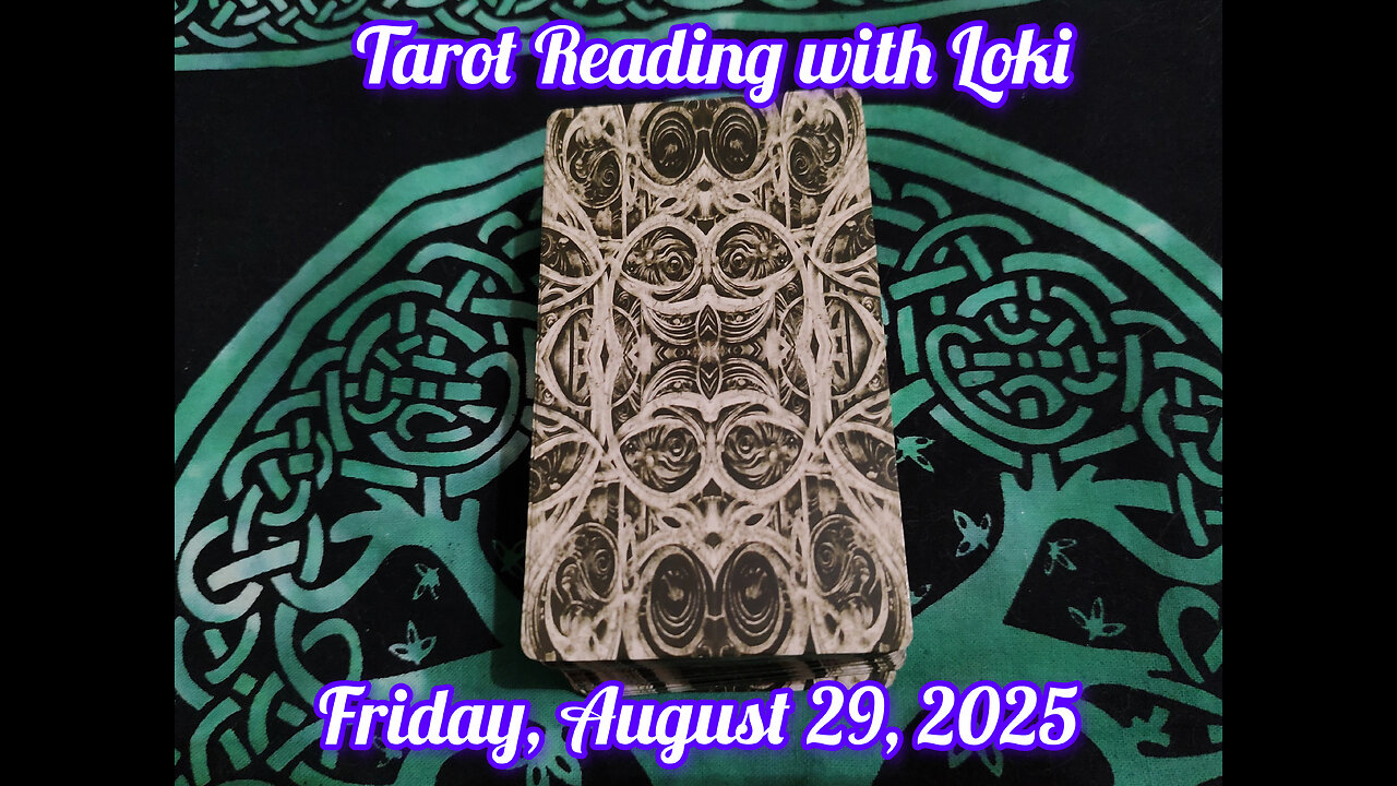 Tarot Reading with Loki: August 29, 2025