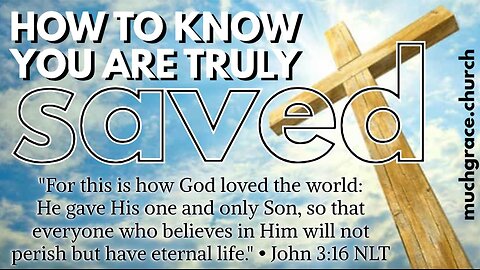 How to Know You Are Truly Saved (2) Evidences of Salvation | Claire Roberts