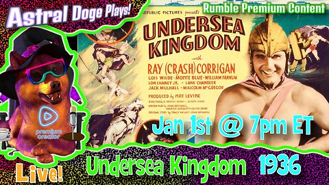 Undersea Kingdom (1936 Film Serial) - Jan 1st @ 7pm ET