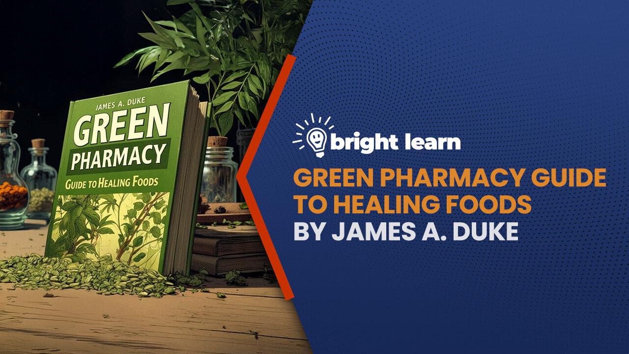BrightLearn - Green Pharmacy Guide To Healing Foods by James A. Duke