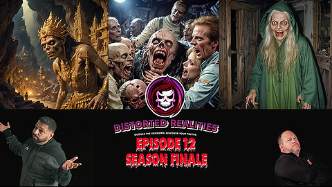 Distorted Realities Season 1 Finale