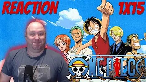 One Piece Anime S1 E15 Reaction "Beat Kuro! Usopp the Man's Tearful Resolve!"
