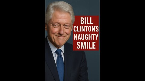 Bill Clinton's Naughty Smile