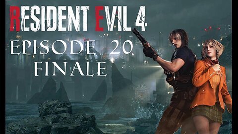Resident Evil 4 Remake Episode 20 Another One Bites The Dust