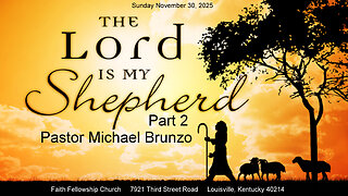 The Lord is MY Shepherd Part 2
