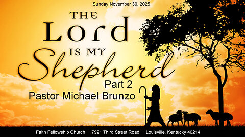 The Lord is MY Shepherd Part 2