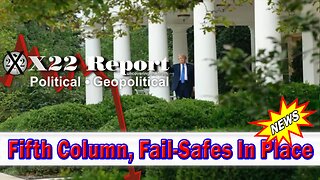 X22 Dave Report - Dismantling The 5th Column, The [DS] Might Try A [FF] Before The Midterms