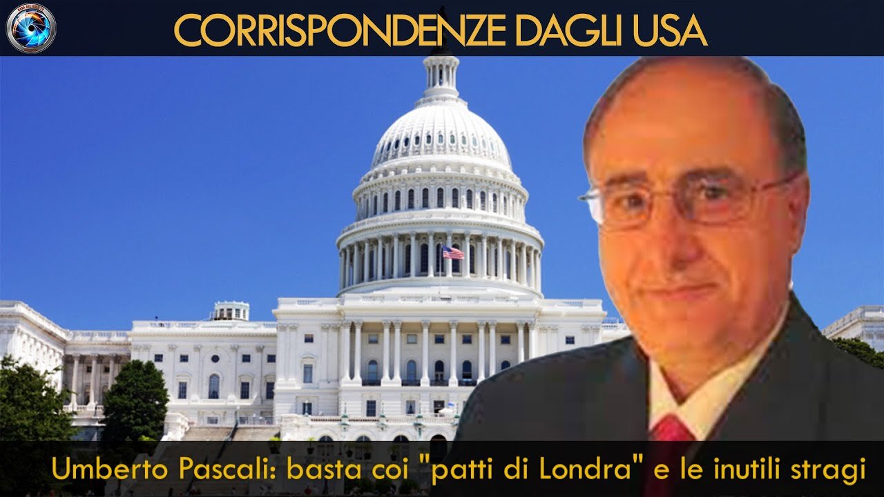 ⭐CORRISPONDENZE DAGLI USA – LOPINIONE DI UMBERTO PASCALI: ⭐“BASTA COI PATTI DI LONDRA E LE INUTILI STRAGI!!” =========== /|LIMMACOLATA VERGINE 〽ARIA TRIONFERÀ CON LA SANTA CHIESA CATTOLICA!!😇💖🙏| ===========