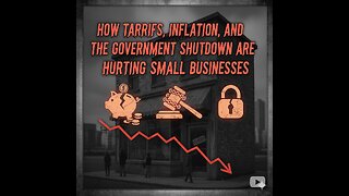 How Tariffs, Inflation, and the Government Shutdown Are Hurting Small Businesses