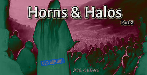 Horns & Halos [Pt2]