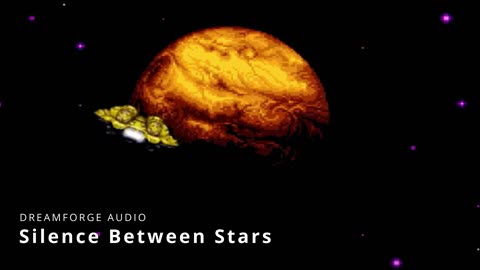 Dreamforge Audio - Silence Between Stars