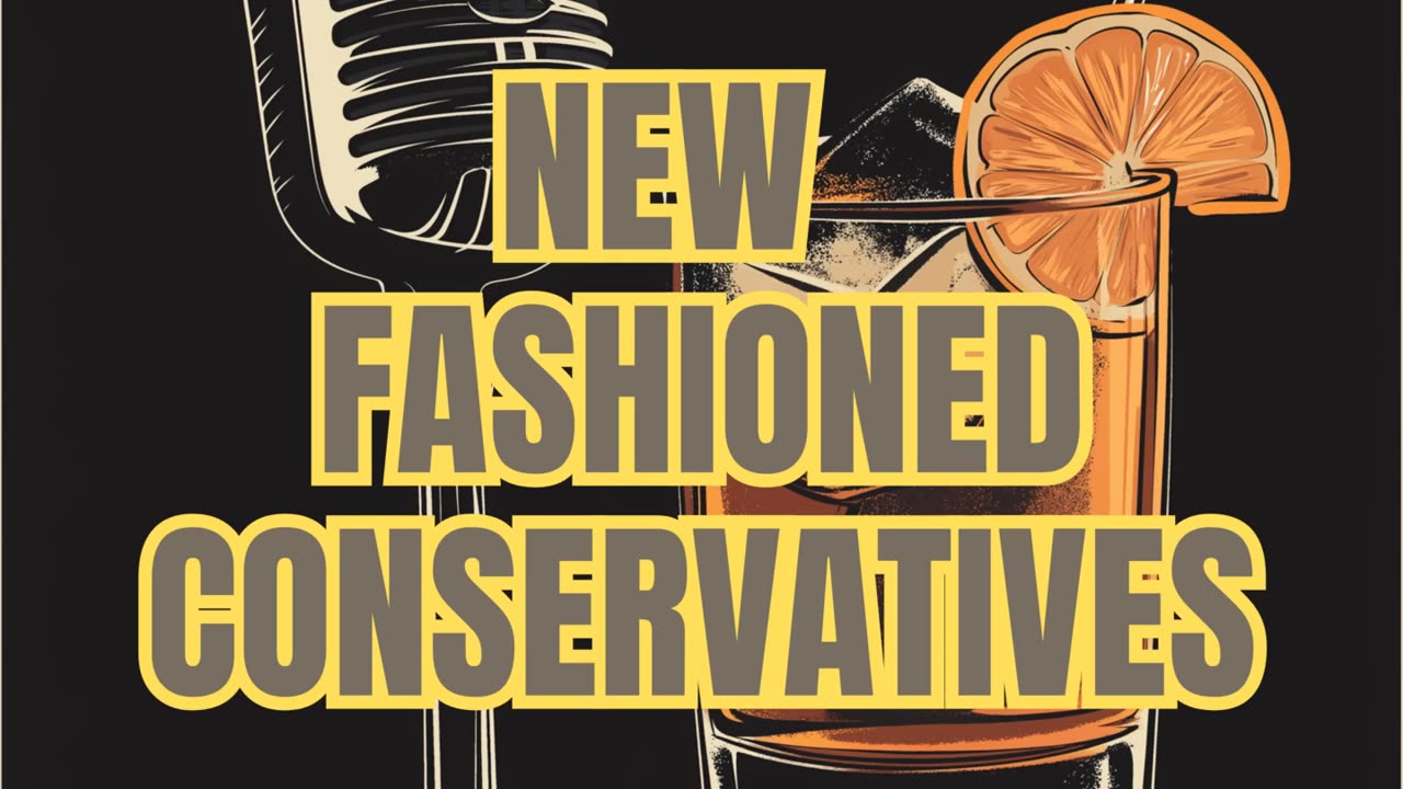 New Fashioned Conservative Ep 1 - Pilot