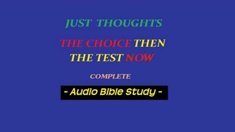 Just Thoughts - The Choice then and the Test Now (2011) Retro