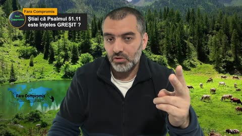 Știai că Psalmul 51.11 este înțeles GREȘIT _