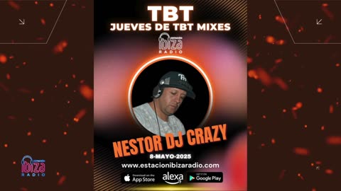 JUEVES DE TBT MIXES - Nestor DJ Crazy - 8 mayo 2025