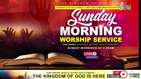 Sunday Morning Worship Service – Tarrant Baptist Church / Freedom Come Ministries Int’l February 15, 2026