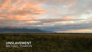 MICHAEL TSARION - UNSLAVEMENT