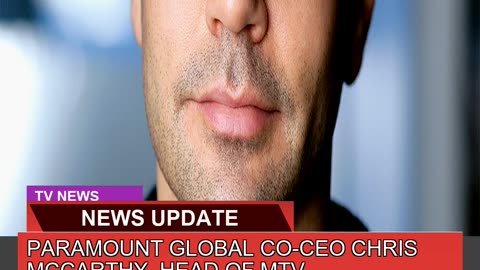 Paramount Global Coceo Chris Mccarthy Head of Mt