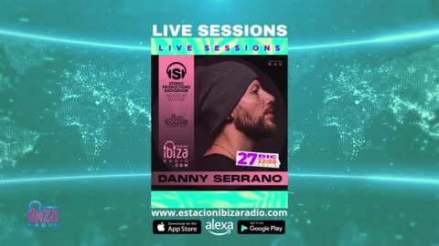 Estacion Ibiza Radio Live Sessions & Stereo Productions Podcast 640 Guest Mix by Danny Serrano