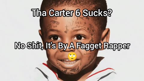Tha Carter 6 Sucks? No Shit 🙄